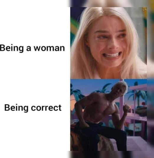 Being a woman Being correct