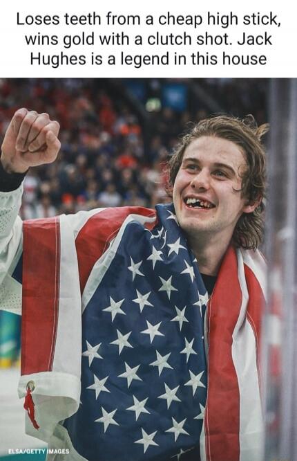 Loses teeth from a cheap high stick, wins gold with a clutch shot. Jack Hughes is a legend in this house