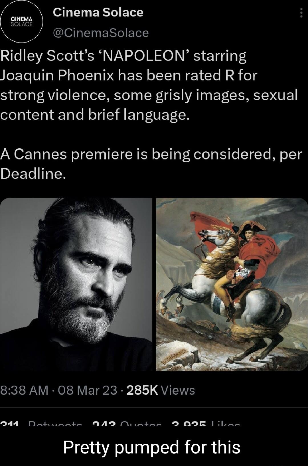 ERTIERE lel Ely ERTELES Ridley Scotts NAPOLEON starring Joaquin Phoenix has been rated R for strong violence some grisly images sexual content and brief language A Cannes premiere is being considered per BLEETIIREN CREPAV RN VTR L QUETS 244 D in mao Pretty pumped for this r D OoE 1