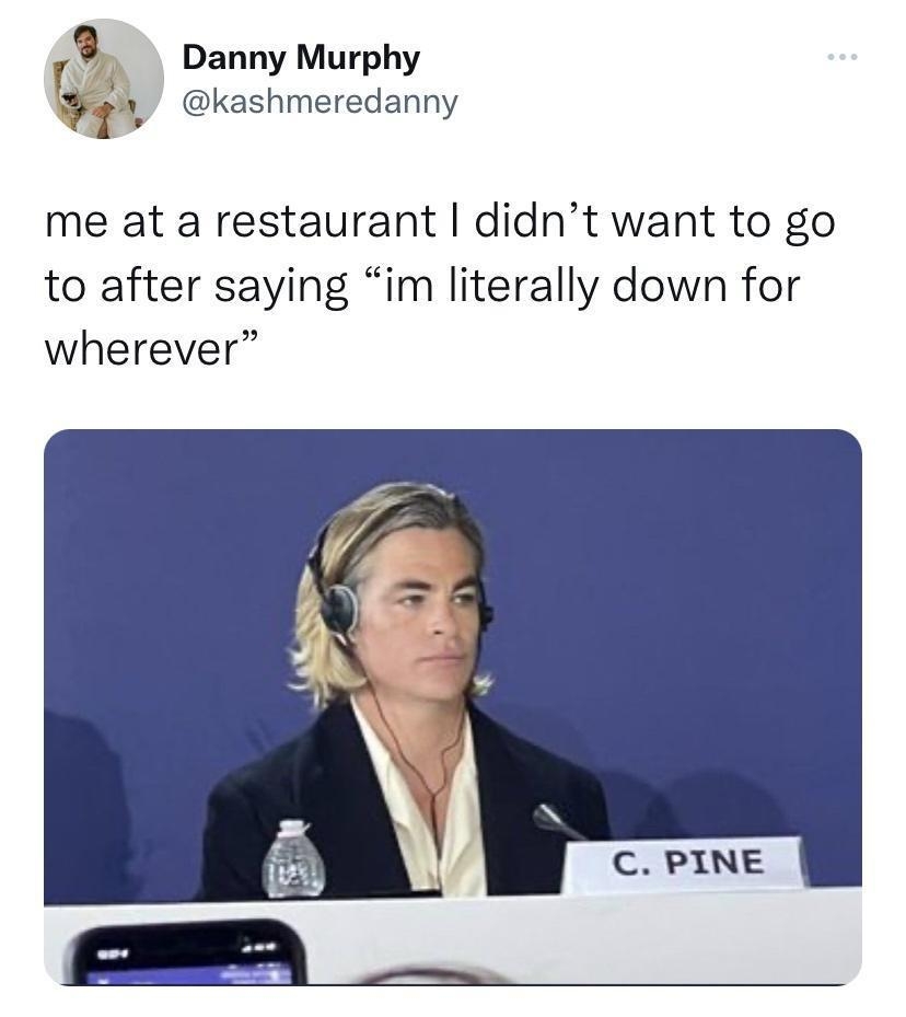 Danny Murphy 1 kashmeredanny me at a restaurant didnt want to go to after saying im literally down for wherever C PINE 1011 PM 9522 Twitter for iPhone 154K Retweets 764 Quote Tweets 174K Likes