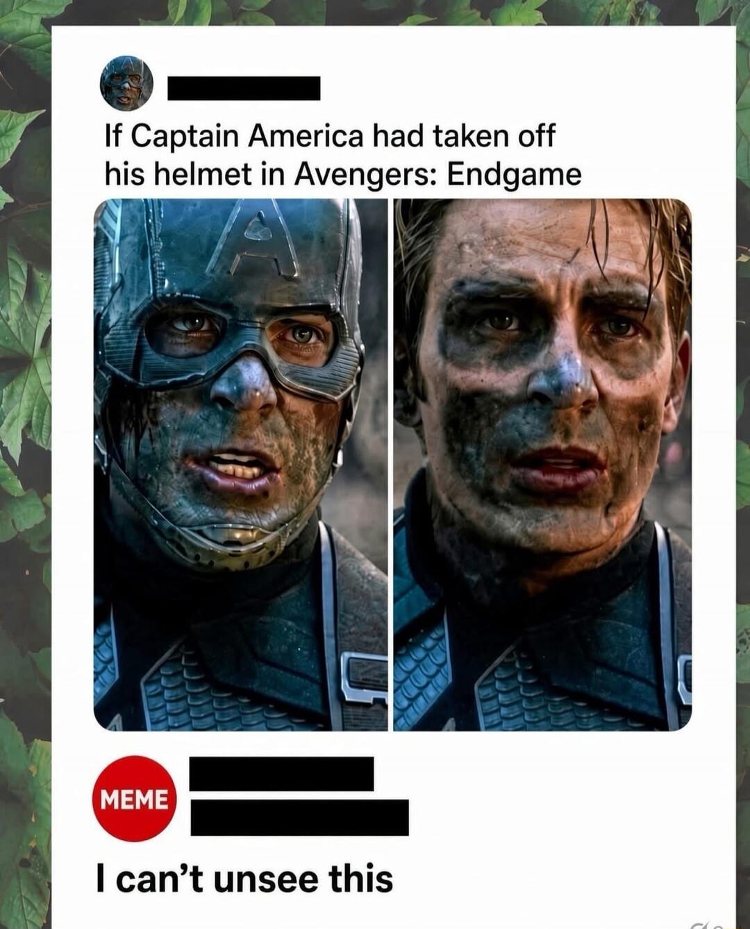 If Captain America had taken off his helmet in Avengers: Endgame MEME I can't unsee this