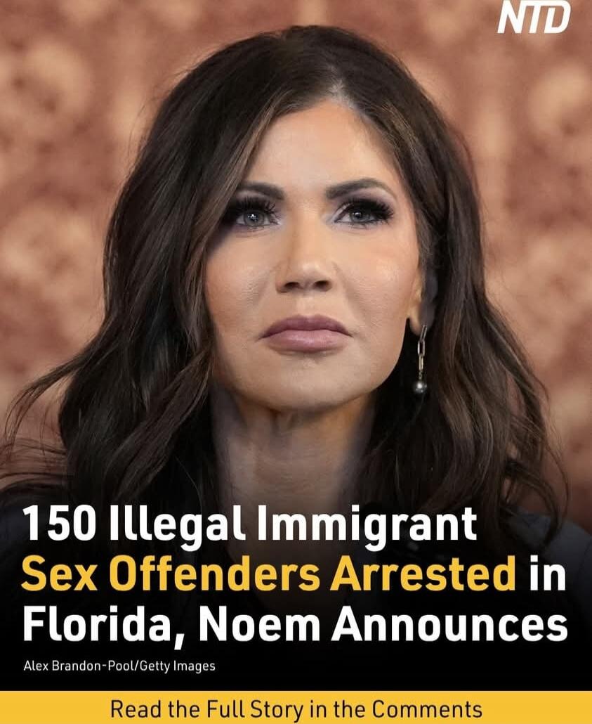 150 Illegal Immigrant Sex Offenders Arrested in Florida, Noem Announces
Read the Full Story in the Comments