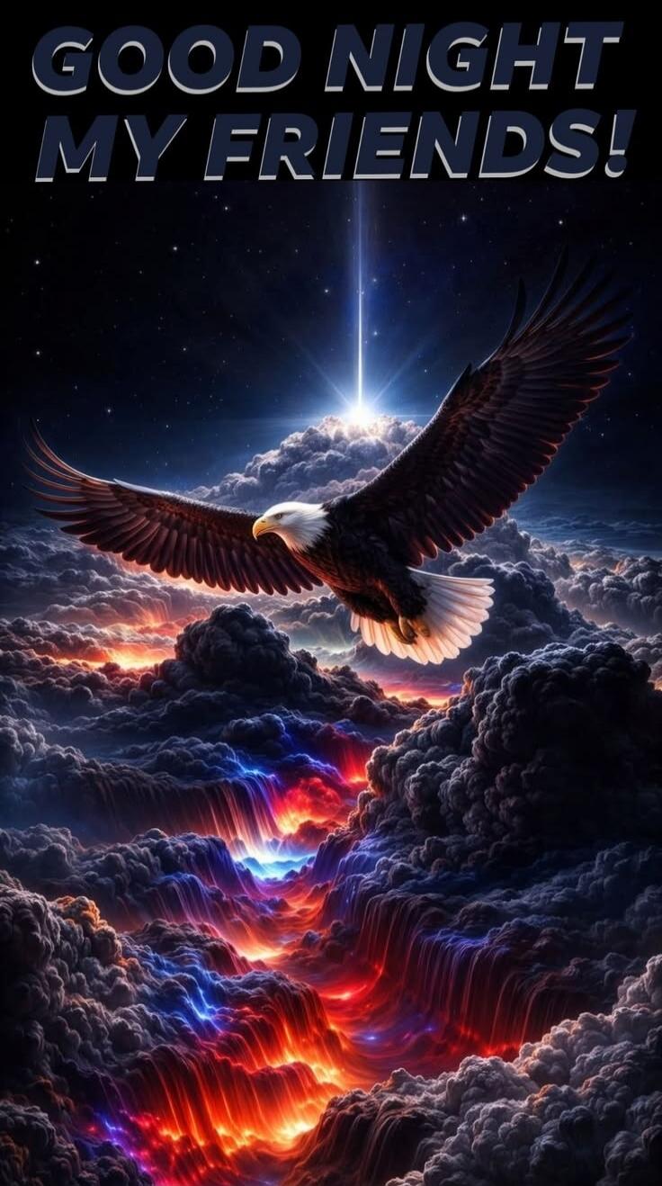 GOOD NIGHT MY FRIENDS!