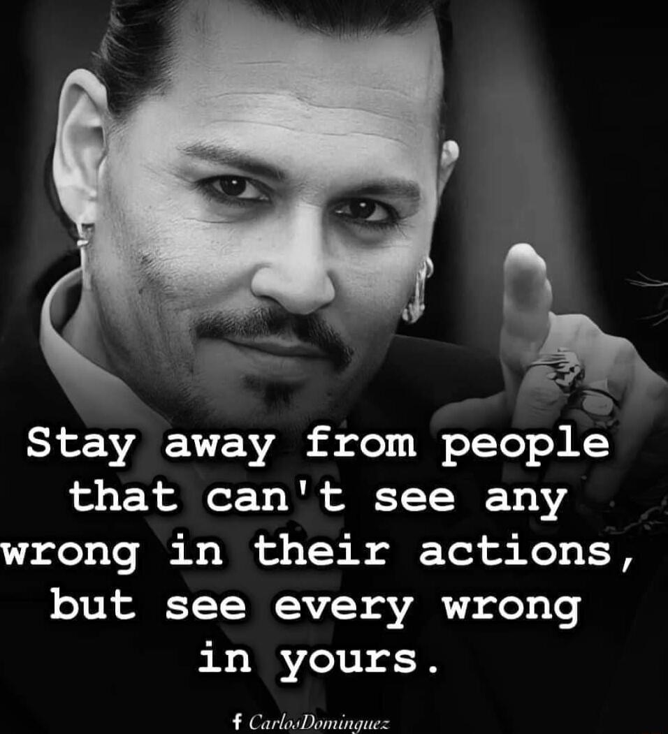 Stay away from people that cant see any wrong in their actions but see every wrong in yours Cas