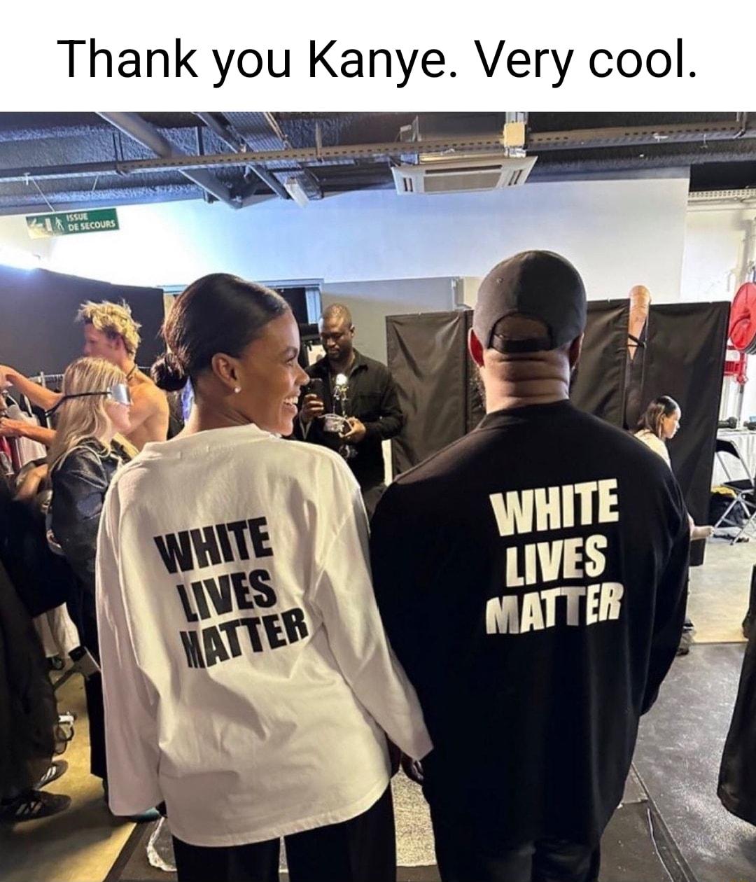 Thank you Kanye Very cool