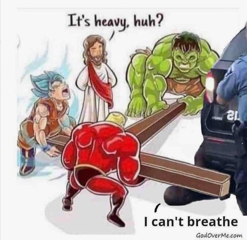 Its heavy huh I cant breathe GodOverMecom