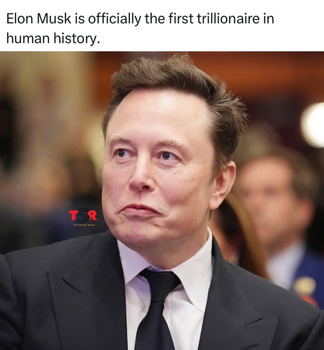 Elon Musk is officially the first trillionaire in human history.