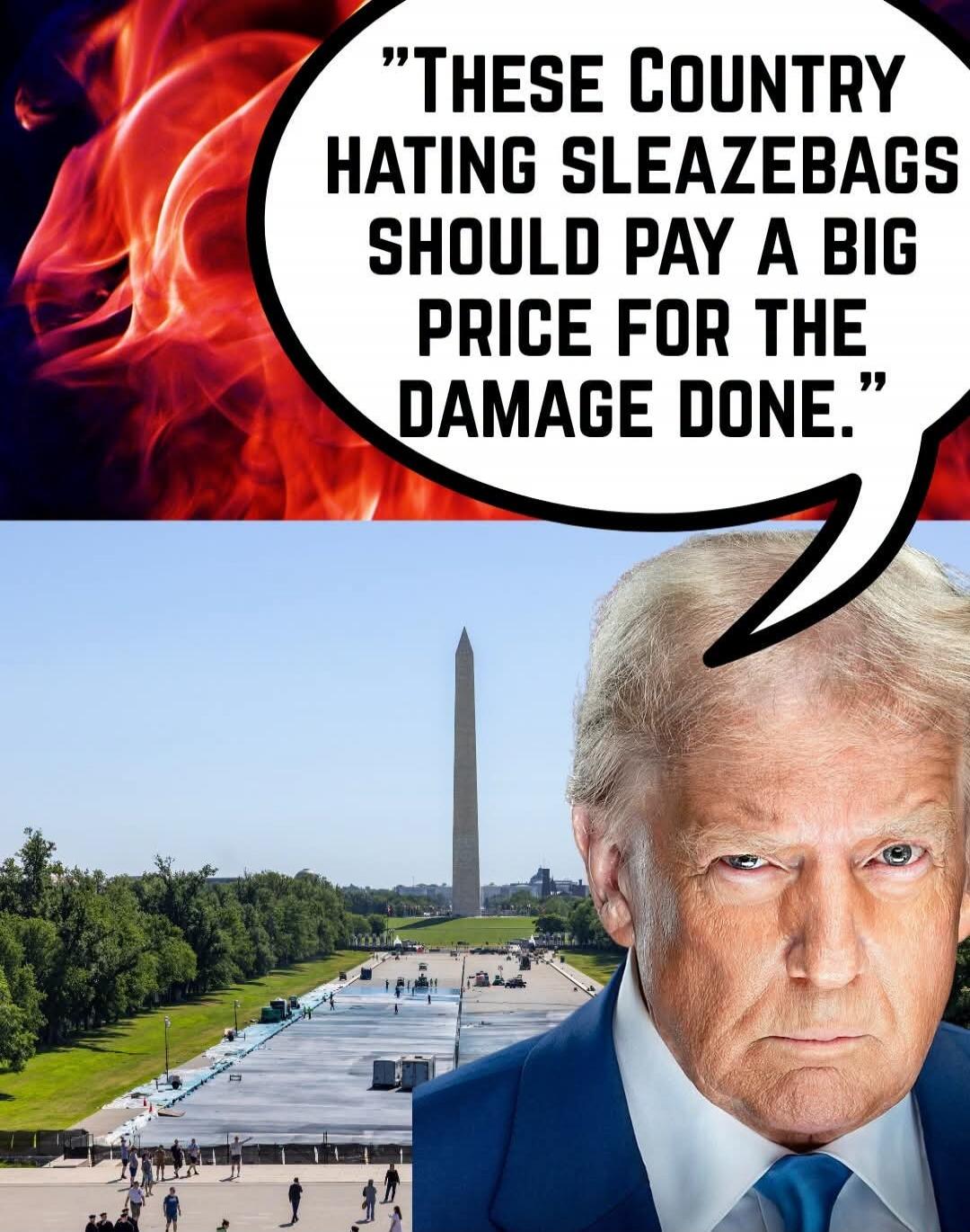 THESE COUNTRY HATING SLEAZEBAGS SHOULD PAY A BIG PRICE FOR THE DAMAGE DONE.