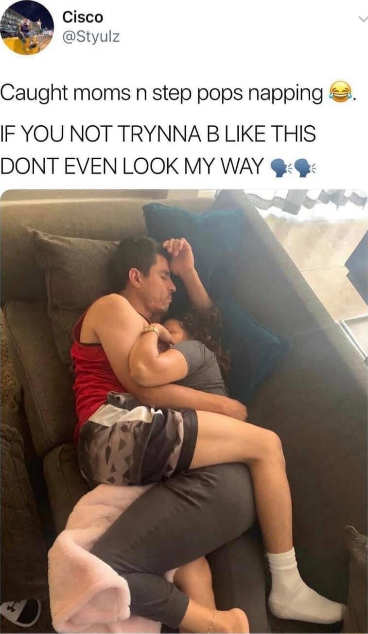 Caught moms n step pops napping 😂. IF YOU NOT TRYNNA B LIKE THIS DONT EVEN LOOK MY WAY