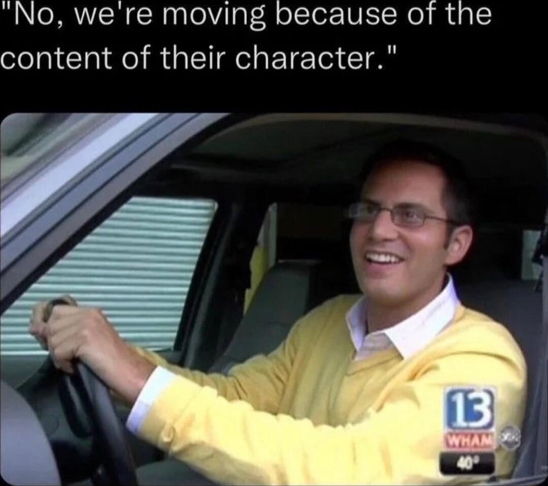 No were moving because of the content of their character