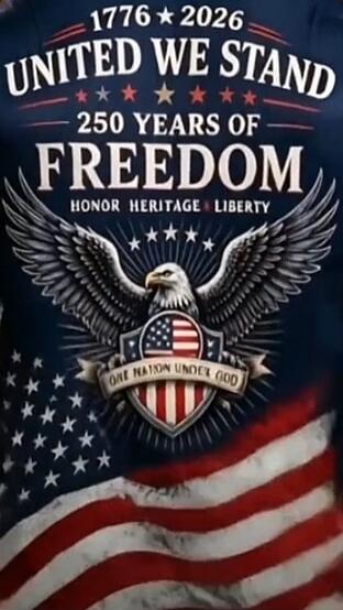 1776 * 2026 UNITED WE STAND 250 YEARS OF FREEDOM HONOR HERITAGE LIBERTY ONE NATION UNDER GOD