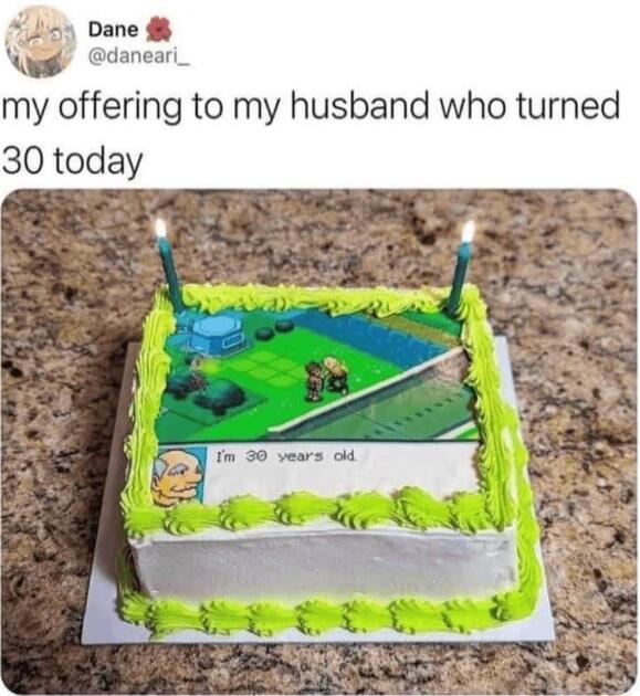 e e my offering to my husband who turned 30 today