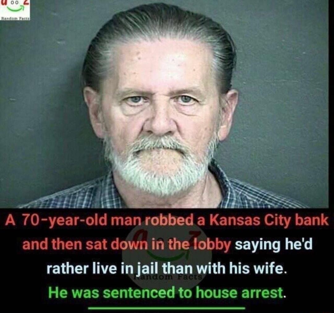 S R paaci 4 A 70 year old manrobbed a Kansas City bank and then sat down in the lobby saying hed ELOETA NN RET R GET R GRS TERUT 8