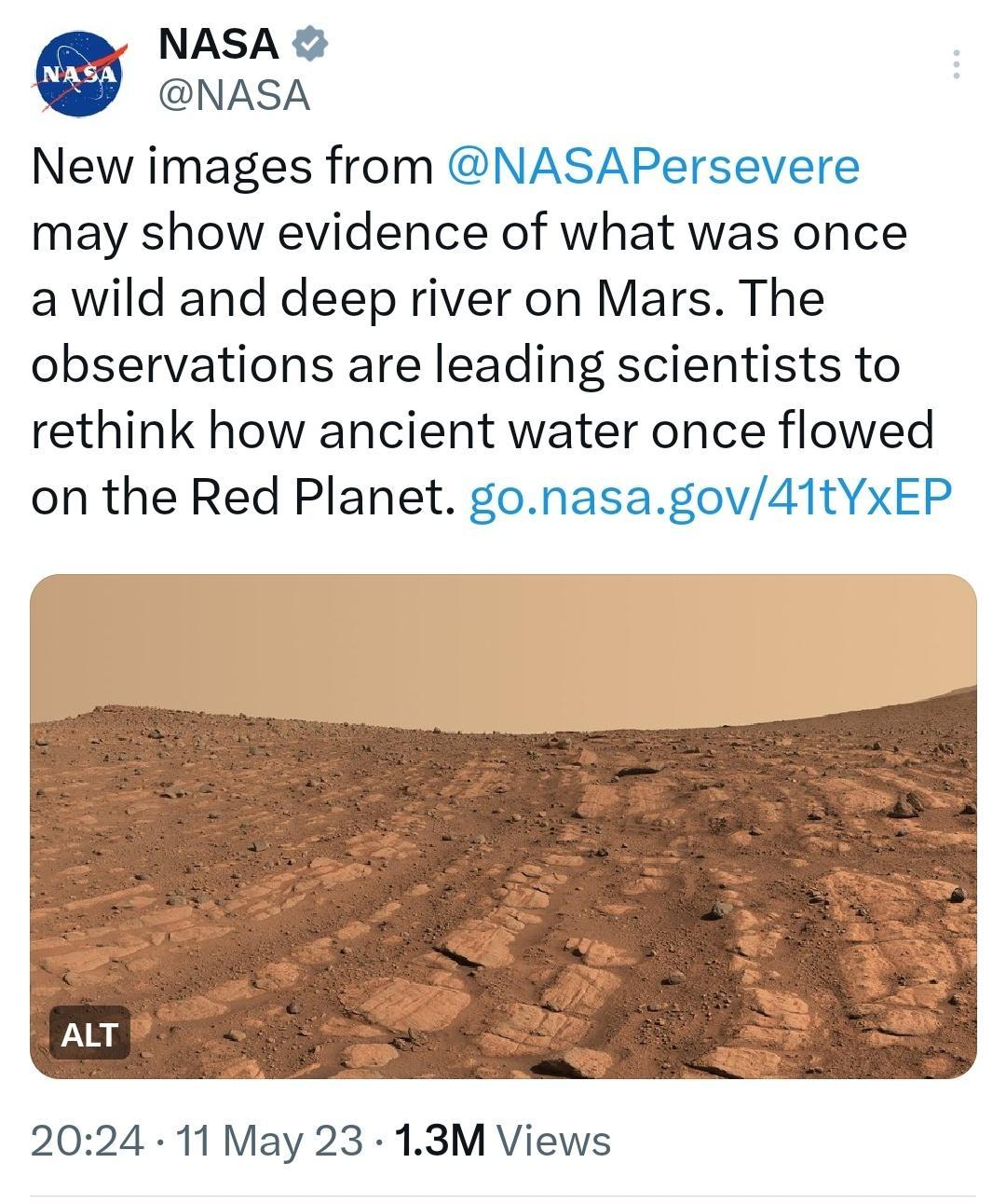 NASA NASA New images from NASAPersevere may show evidence of what was once awild and deep river on Mars The observations are leading scientists to rethink how ancient water once flowed on the Red Planet gonasagov41tYxEP 2024 11 May 23 13M Views