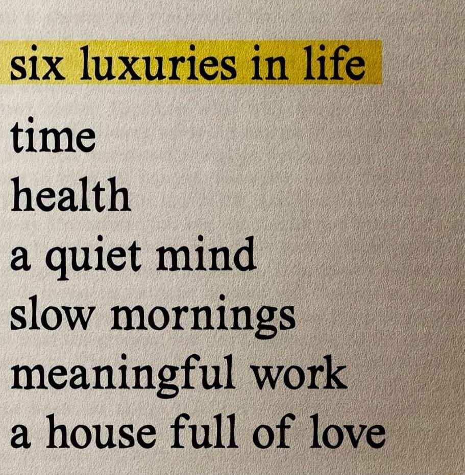 health a quiet mind slow mornings meaningful work a house full of love