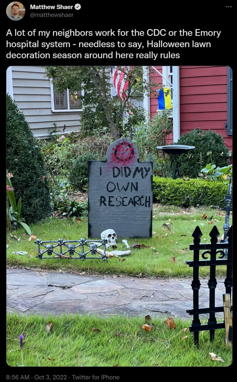 e Matthew Shaer Alot of my neighbors work for the CDC or the Emory hospital system needless to say Halloween lawn decoration season around here really rules