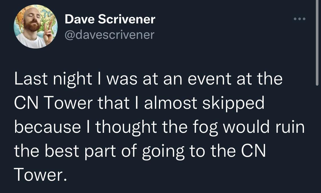 DPERT AT g CLEVEEL Last night was at an event at the CN Tower that almost skipped because thought the fog would ruin QNN o Ta fel frea R o R s R A Tower