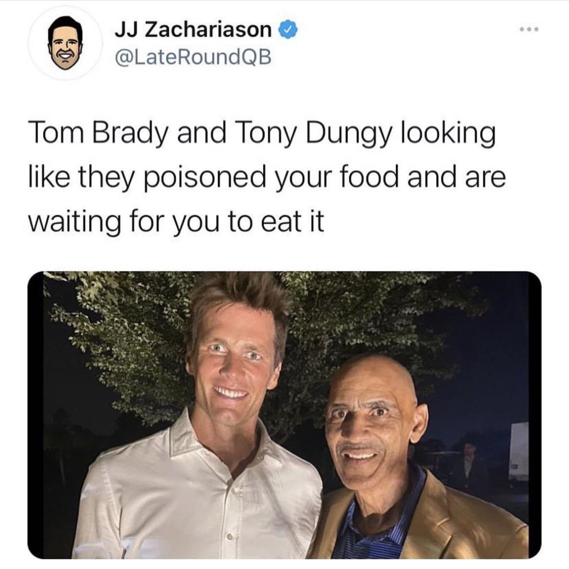 JJ Zachariason LateRoundQB Tom Brady and Tony Dungy looking like they poisoned your food and are waiting for you to eat it