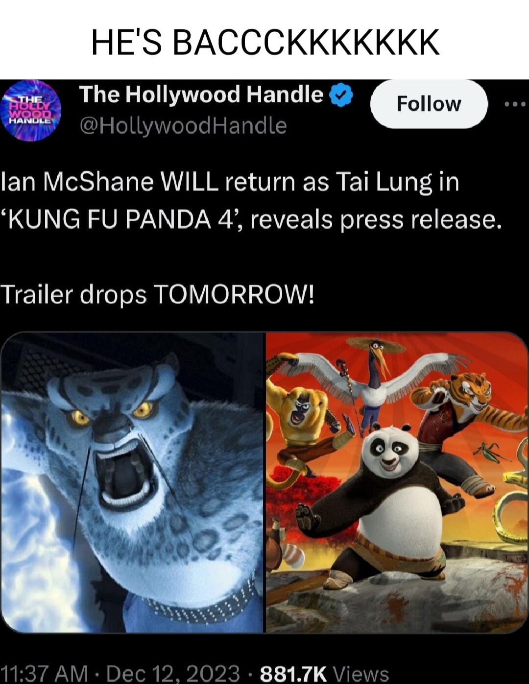 HES BACCCKKKKKKK y The Hollywood Handle lan McShane WILL return as Tai Lung in KUNG FU PANDA 4 reveals press release Trailer drops TOMORROW 4 8817K