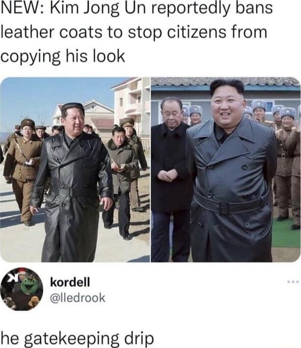 NEW Kim Jong Un reporteadly bans leather coats to stop citizens from copying his look kordell lledrook he gatekeeping drip