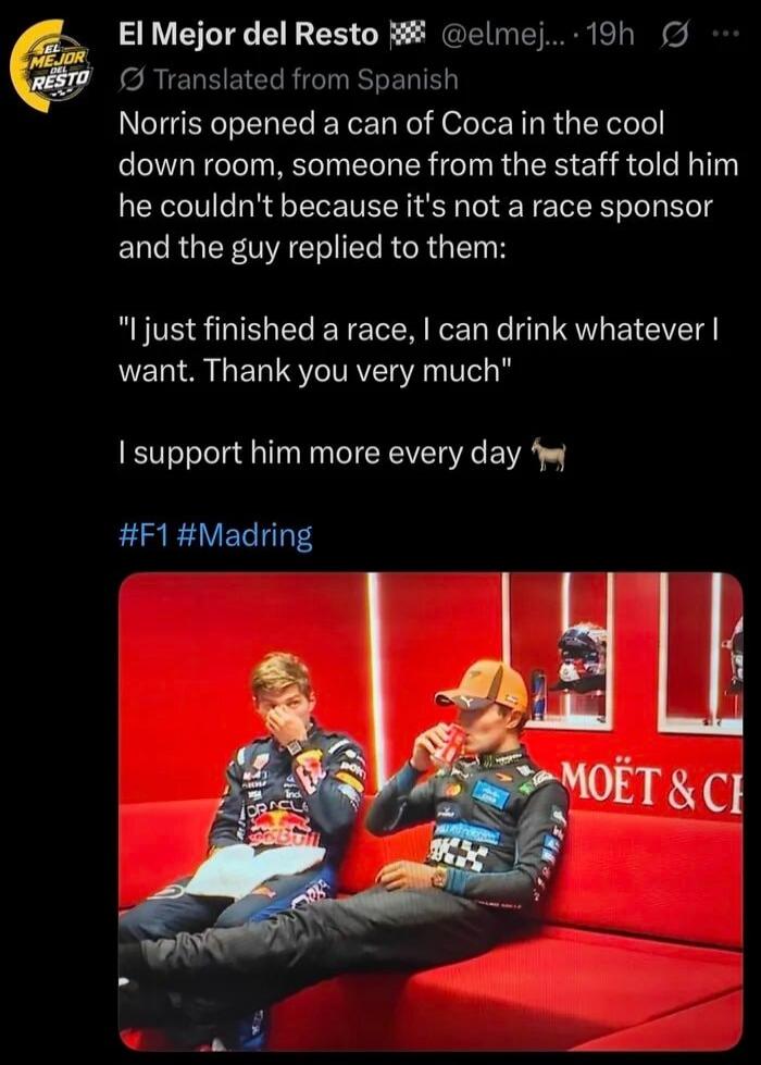Norris opened a can of Coca in the cool down room, someone from the staff told him he couldn't because it's not a race sponsor and the guy replied to them: 