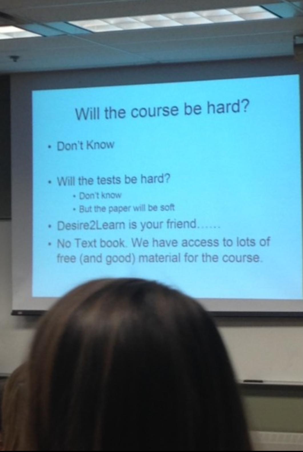 Will the course be hard Dont Know