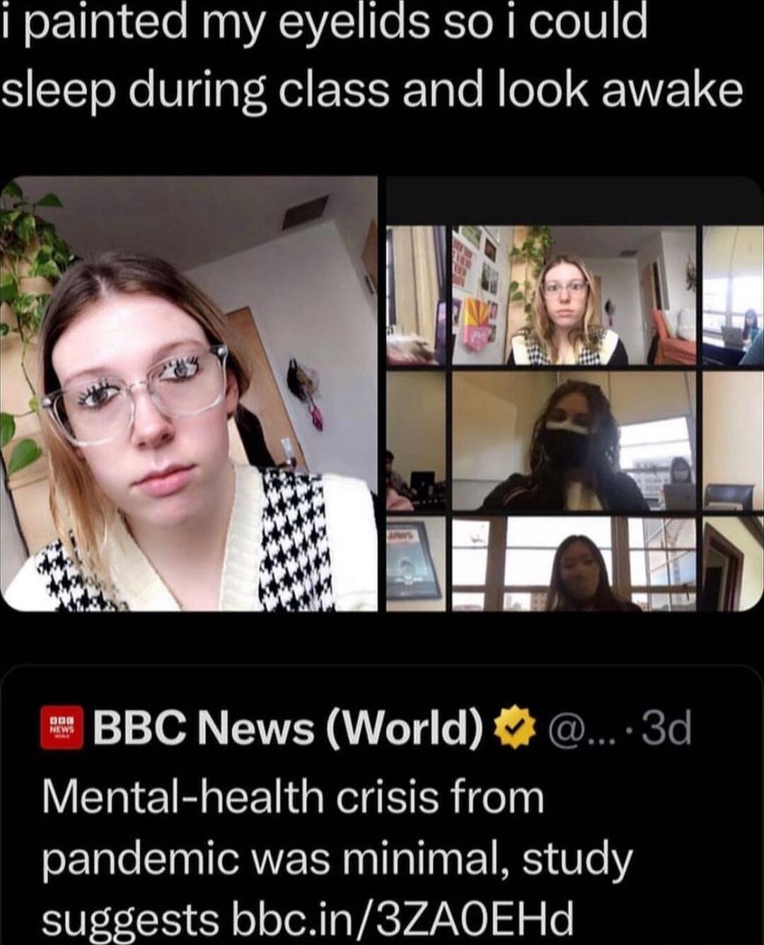 WerTlal CTe RaaASYE e SR ToN NelolV fo sleep during class and look awake BBC News World 3d Mental health crisis from pandemic was minimal study suggests bbcin3ZA0OEHd