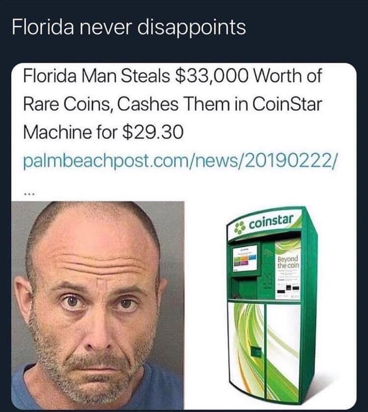 R lelgle ERREZE e EToolea Florida Man Steals 33000 Worth of Rare Coins Cashes Them in CoinStar Machine for 2930 palmbeachpostcomnews20190222