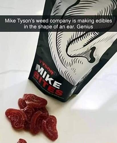 Mike Tysons weed company is making edibles R GER TR T e TS