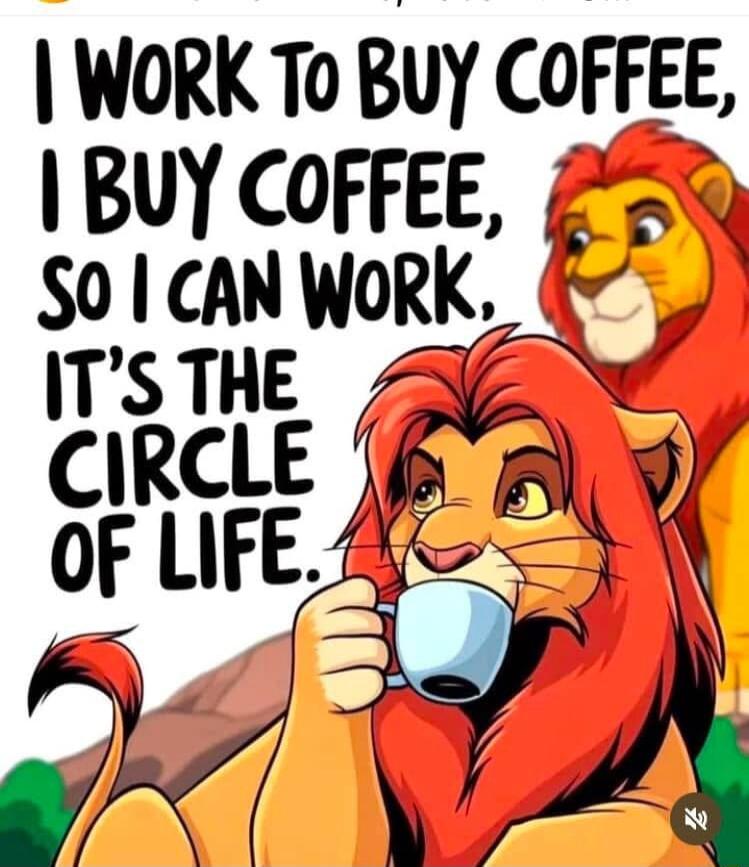 WORK To BUY COFFEE