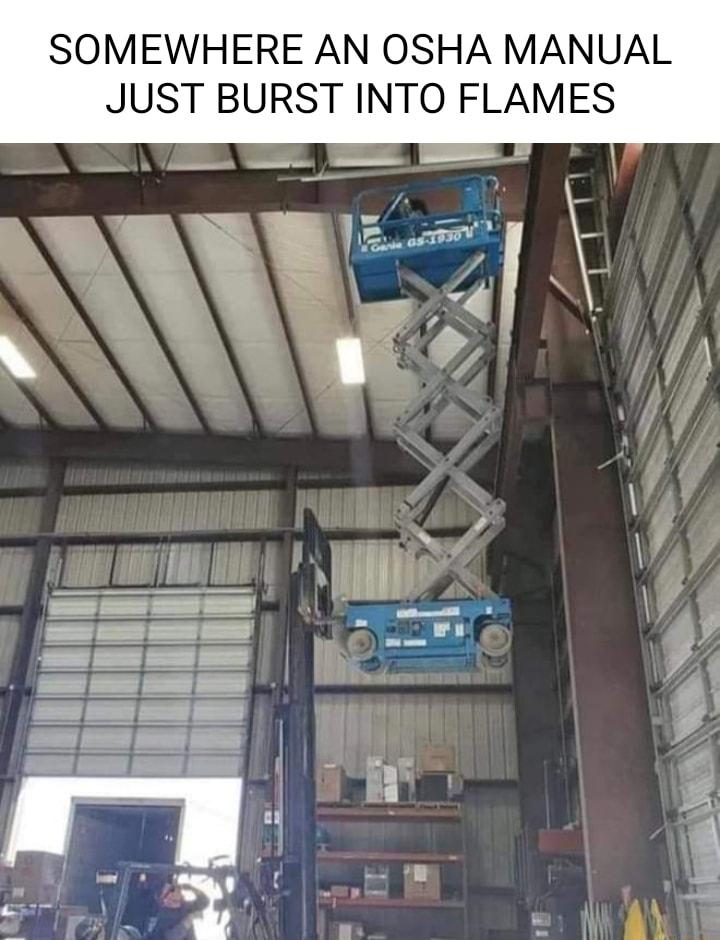 SOMEWHERE AN OSHA MANU JUST BURST INTO FLAMES iy