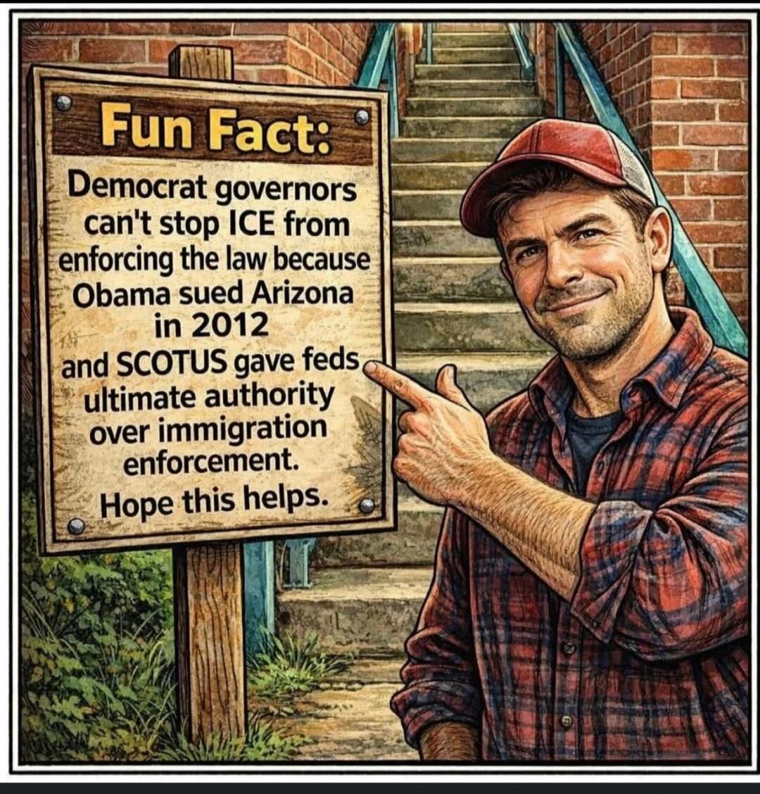 Fun Fact: Democrat governors can't stop ICE from enforcing the law because Obama sued Arizona in 2012 and SCOTUS gave fed authority over immigration enforcement. Hope this helps.