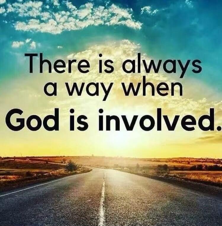 There is always a way when God is involved.