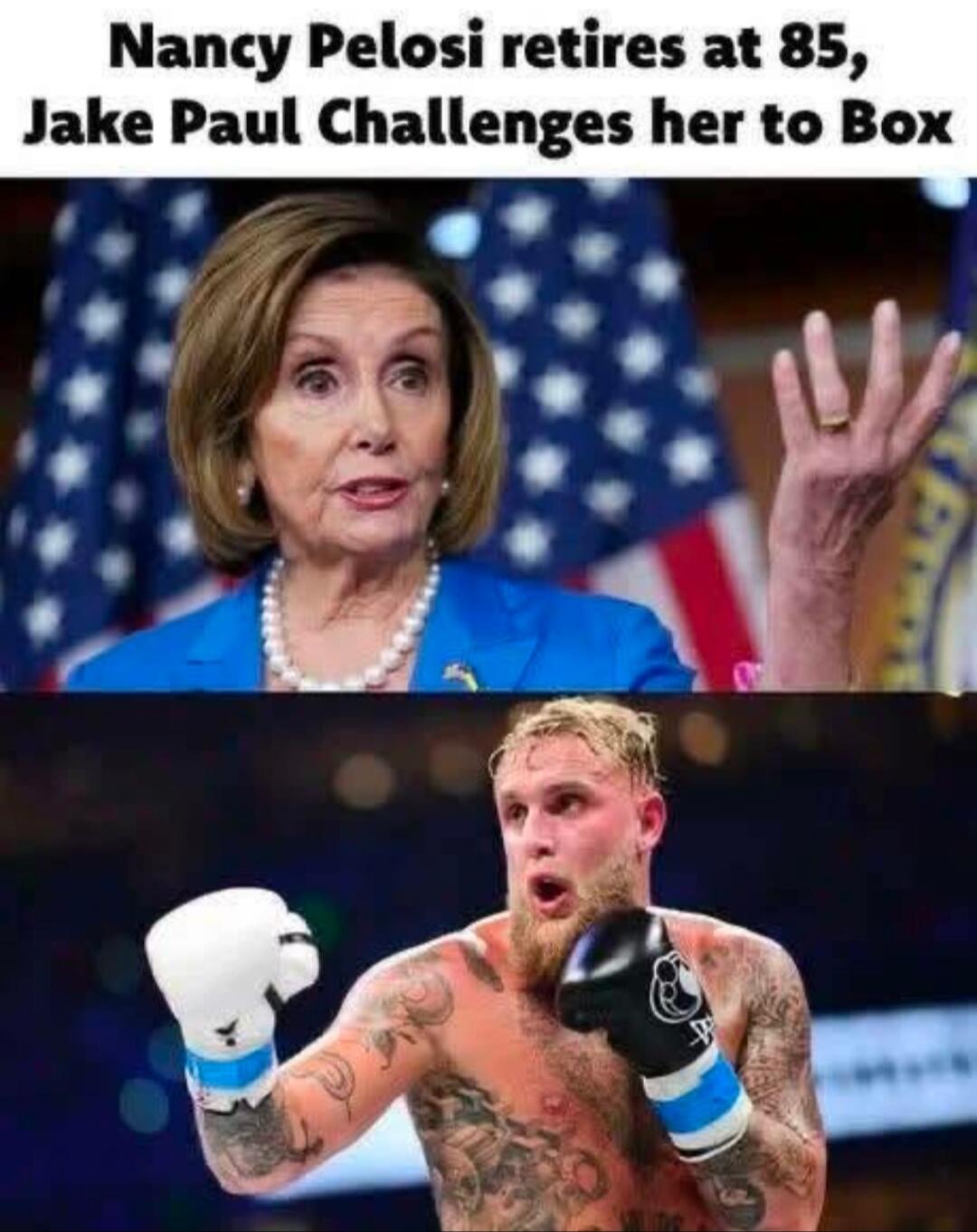 Nancy Pelosi retires at 85, Jake Paul Challenges her to Box