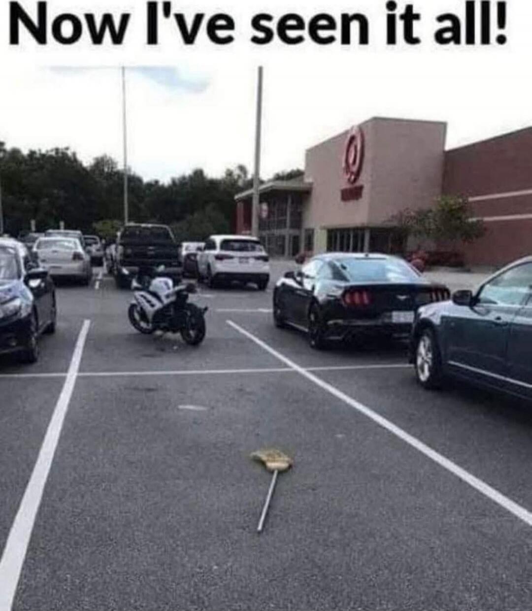 Now I've seen it all!