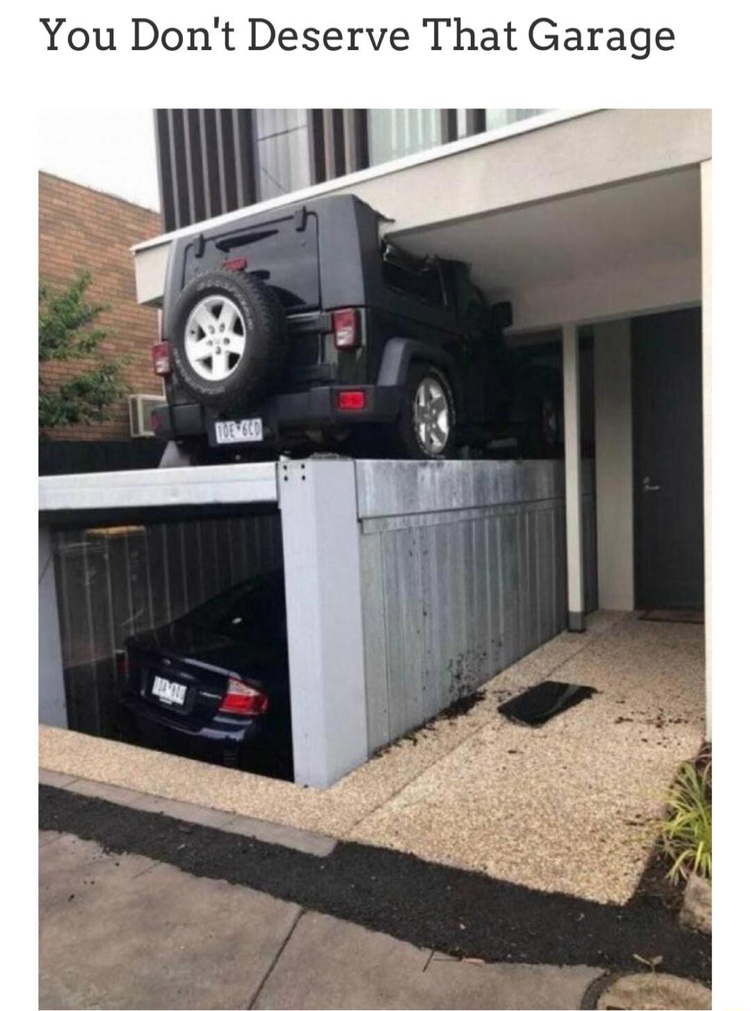 You Dont Deserve That Garage