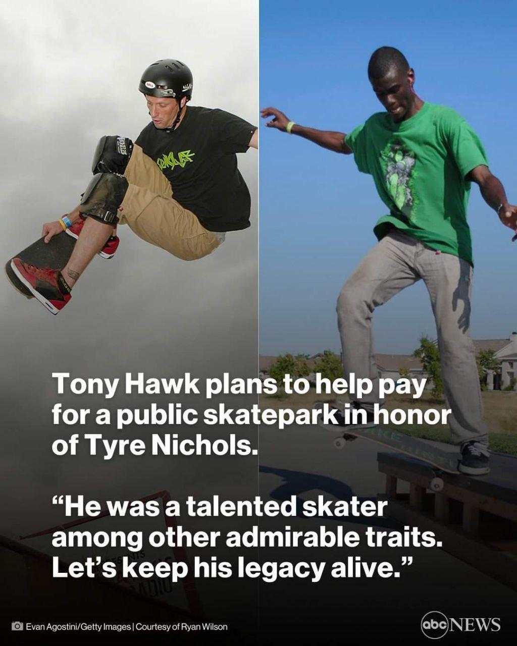 Tony Hawk plans to help pay for a public skatepark in honor of Tyre Nichols LGV EREREICHICL I EL L T QTR T R e T Lets keep his legacy alive NS