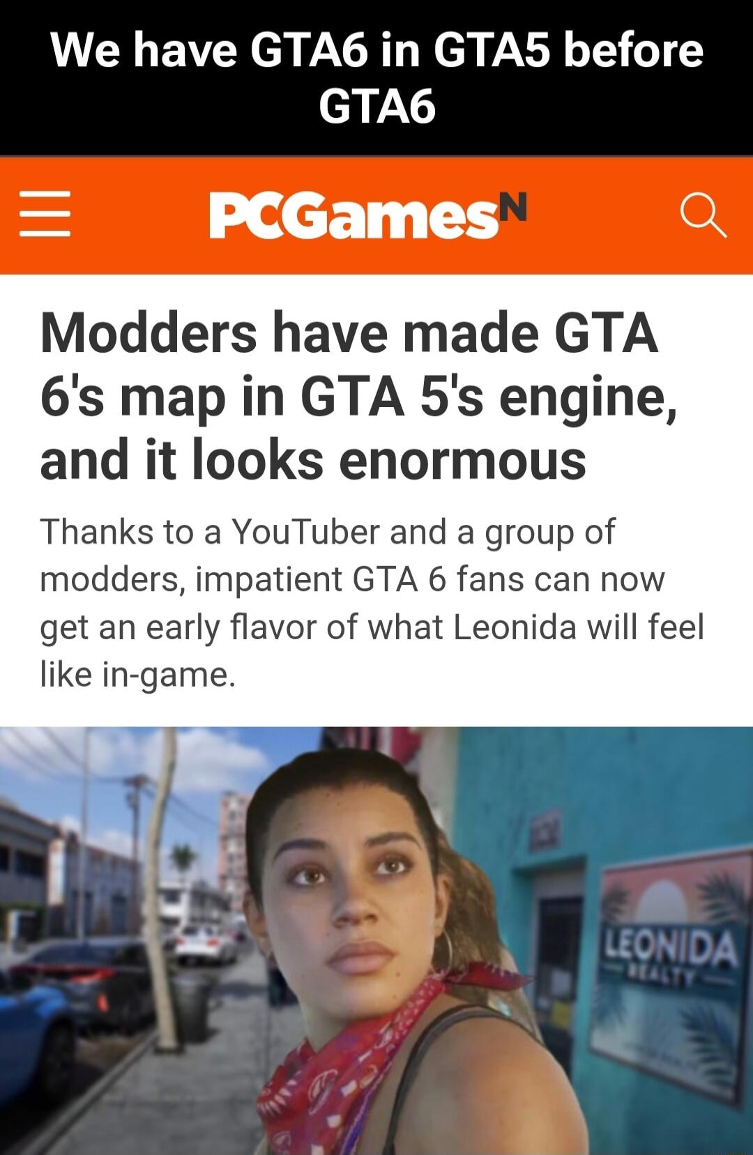 We have GTA6 in GTA5 before GTA6
Modders have made GTA 6's map in GTA 5's engine, and it looks enormous
Thanks to a YouTuber and a group of modders, impatient GTA 6 fans can now get an early flavor of what Leonida will feel like in-game.