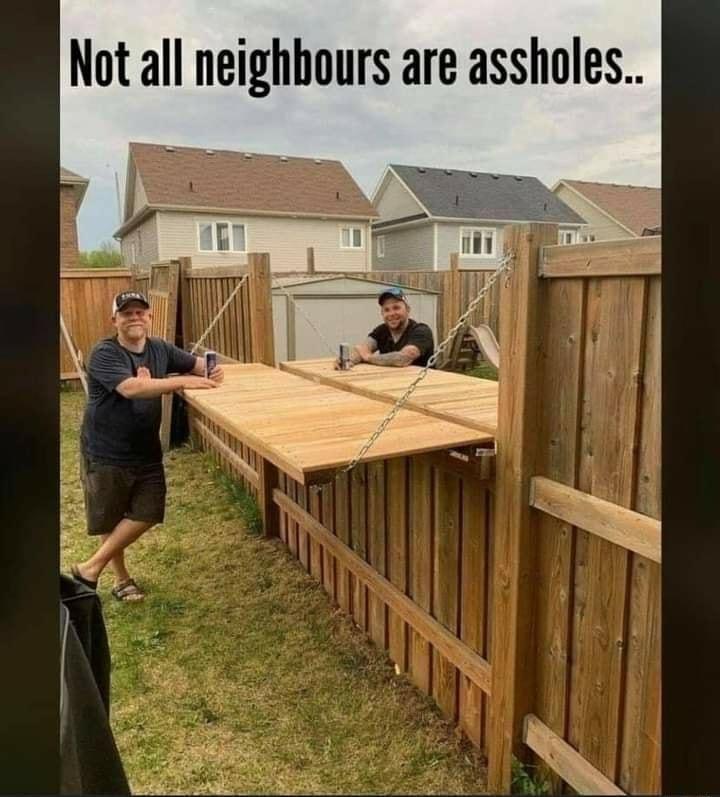 Not all neighbours are assholes