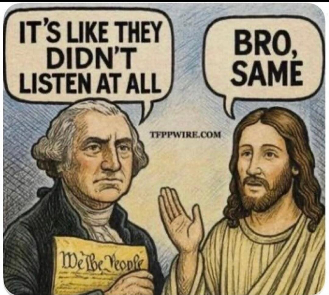 IT'S LIKE THEY DIDN'T LISTEN AT ALL. BRO, SAME. We the People. TFPPWIRE.COM