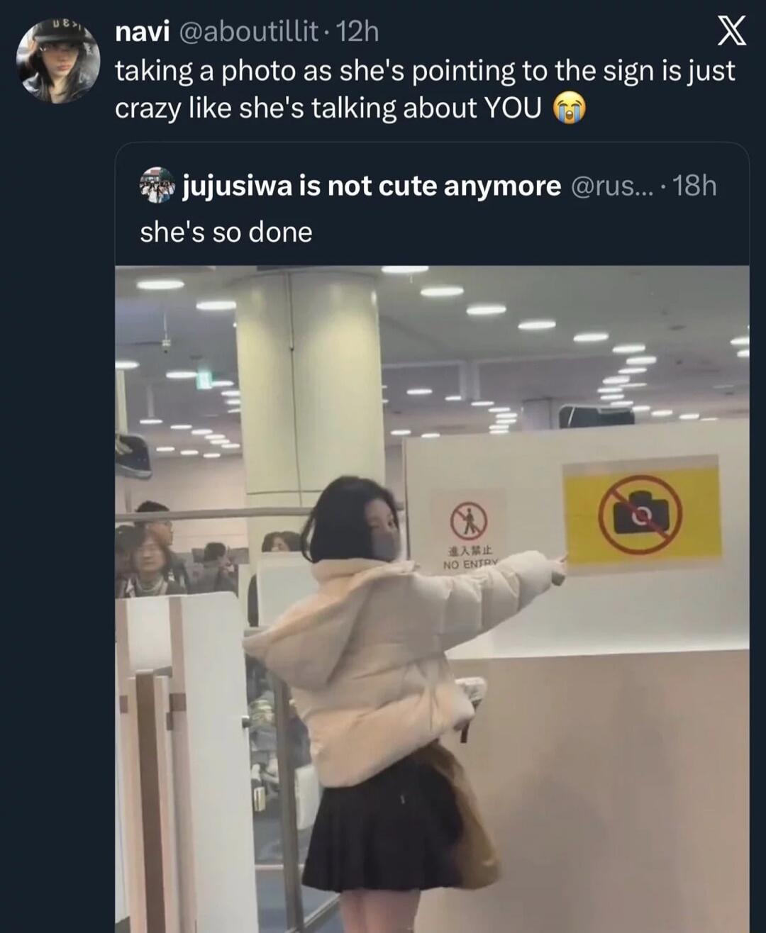navi @aboutillit • 12h taking a photo as she's pointing to the sign is just crazy like she's talking about YOU 😭 jujusiwa is not cute anymore @rus... • 18h she's so done 進入禁止 NO ENTRY