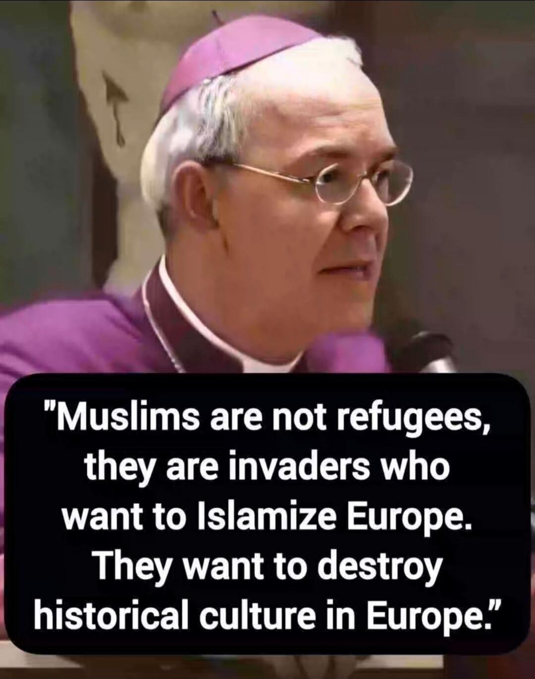 Muslims are not refugees, they are invaders who want to Islamize Europe. They want to destroy historical culture in Europe.