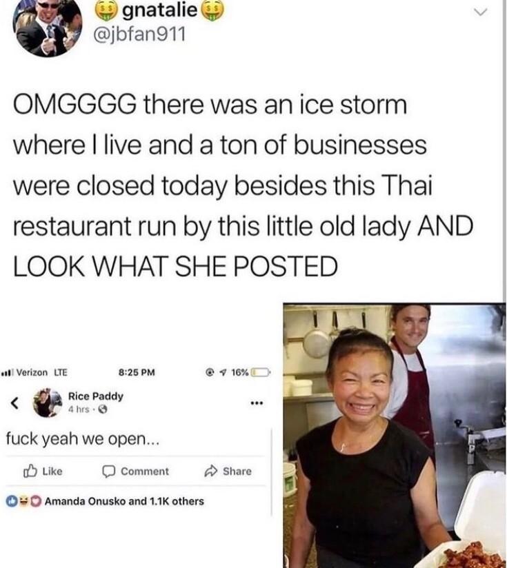 gnatalie jbfan91 OMGGGG there was an ice storm where live and a ton of businesses were closed today besides this Thai restaurant run by this little old lady AND LOOK WHAT SHE POSTED s2som vn e patey fuck yeah we open Due O 0 Amanda Onusko and 11K others