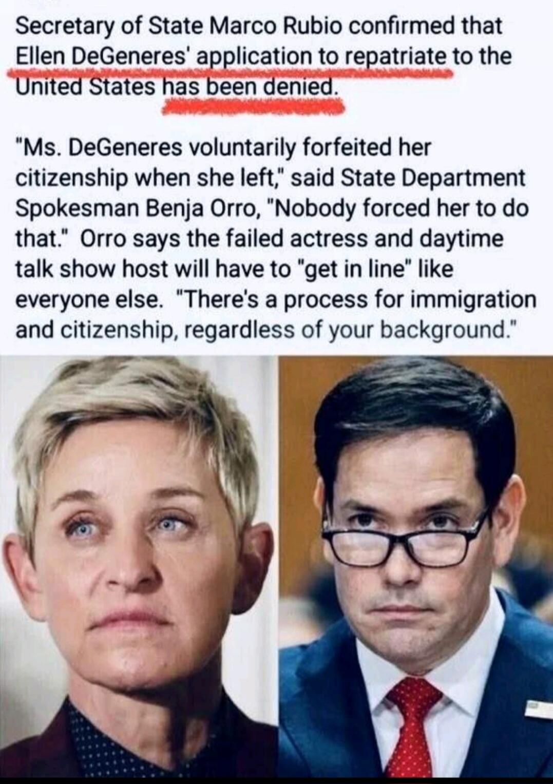 Secretary of State Marco Rubio confirmed that Ellen DeGeneres' application to repatriate to the United States has been denied.
