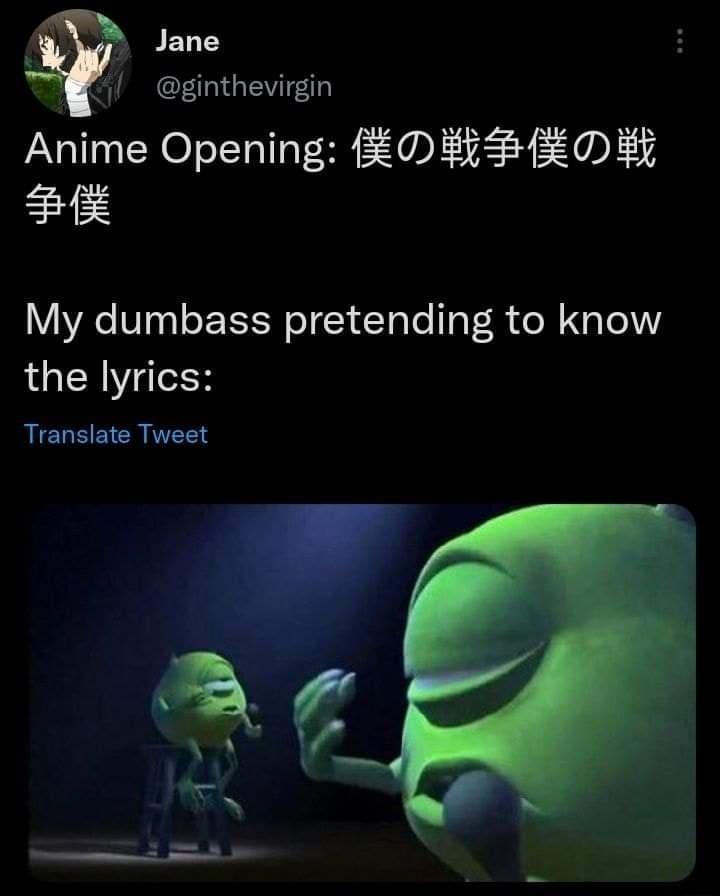Jane ginthevirgin Anime Opening EDHFEDEH E1E My dumbass pretending to know the lyrics Translate Tweet
