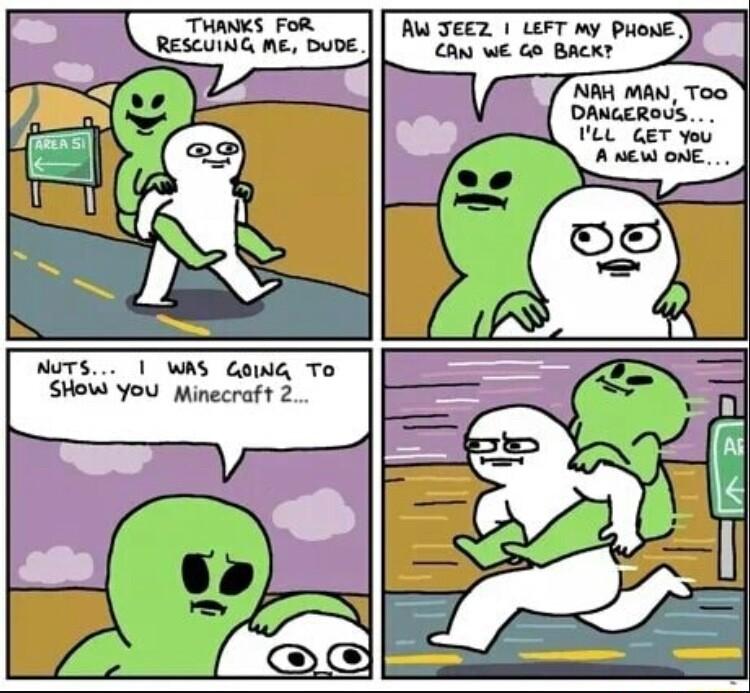 AW JEEZ LEFT my PHORE NAH MAN Too DANGEROUS VLL GET you NTS WAS Gog To SHOW You Minecraft 2