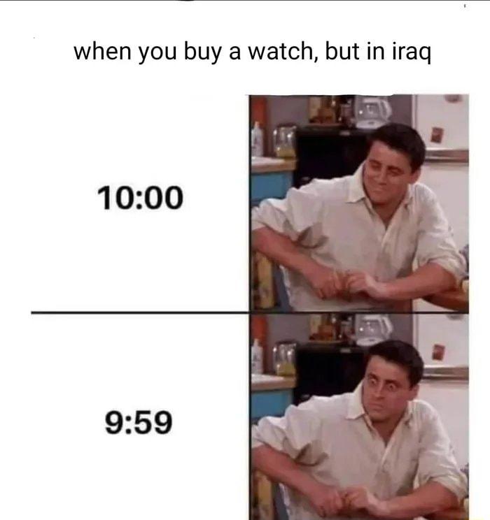 when you buy a watch but iniraq