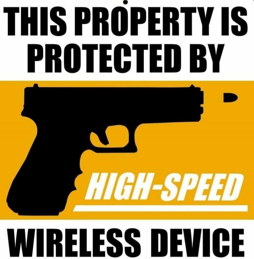 THIS PROPERTY IS PROTECTED BY HIGH-SPEED WIRELESS DEVICE