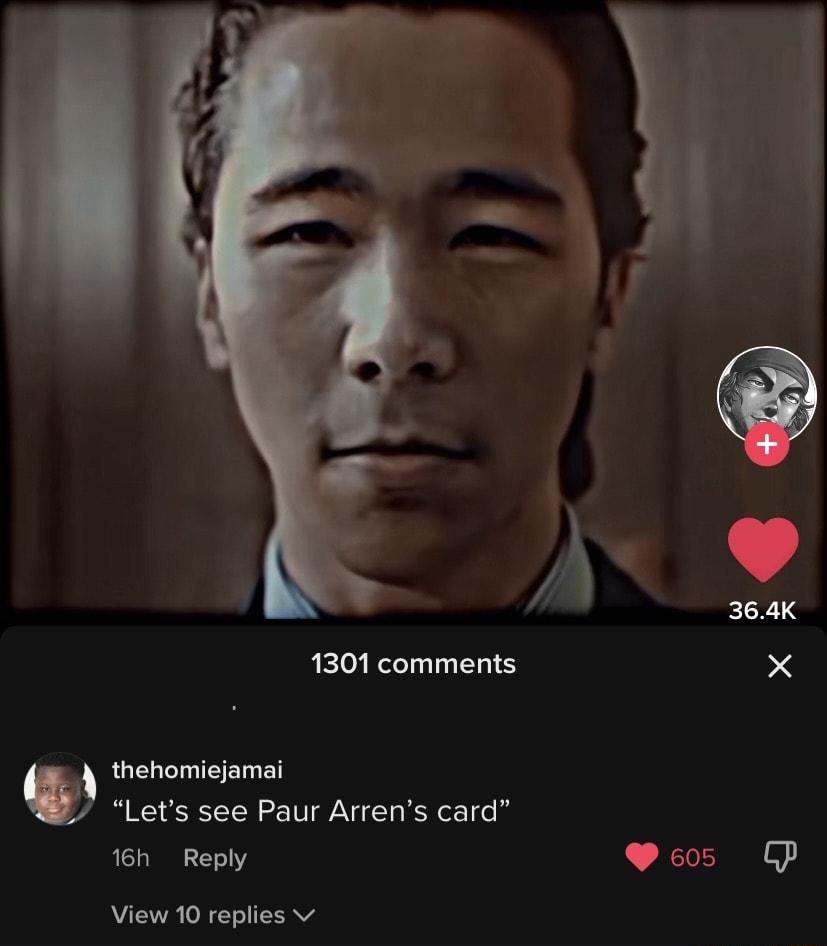 1301 comments X v thehomiejamai Lets see Paur Arrens card 16h Reply L GO View 10 replies v
