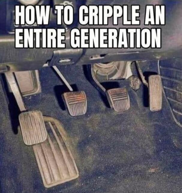 HOW TO CRIPPLE AN ENTIRE GENERATION